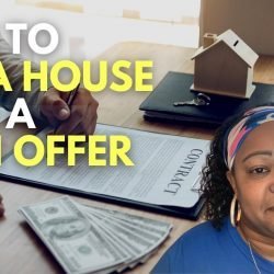 How to Buy a House with Cash Offer