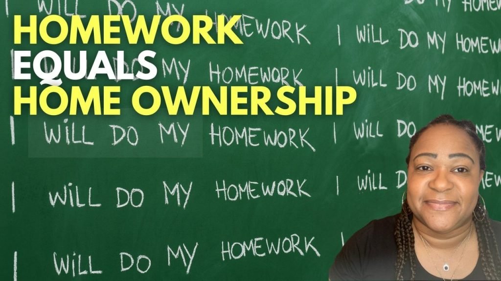 homework equals homeownership