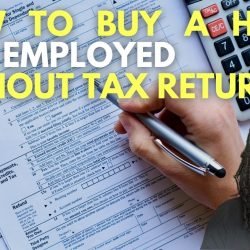 How to buy a house self employed without tax returns