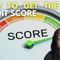 How to get the best credit score possible