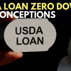 USDA loan zero down misconceptions