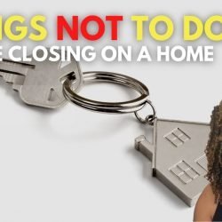 Things not to do before closing